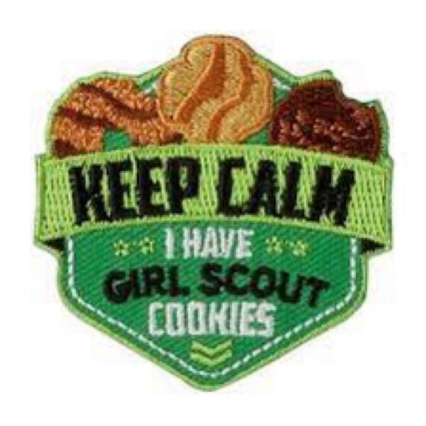 Keep Calm I Have Girl Scout Cookies